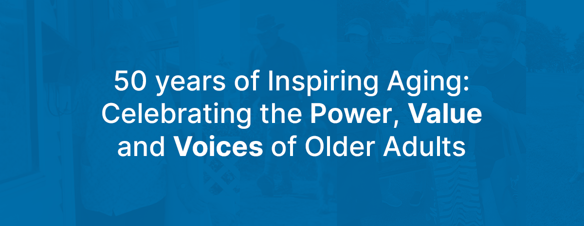 50 Years of Inspiring Aging: Tickets
